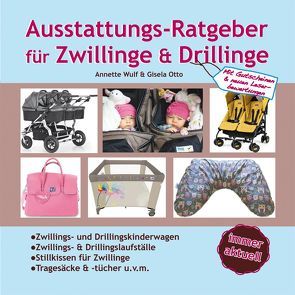 Ausstattungsratgeber für Zwillinge & Drillinge von Otto,  Gisela, Wulf,  Annette