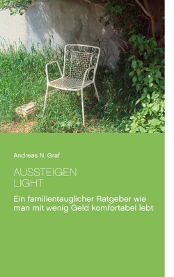 Aussteigen – Light! von Graf,  Andreas N.