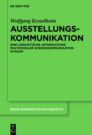 Ausstellungskommunikation von Kesselheim,  Wolfgang