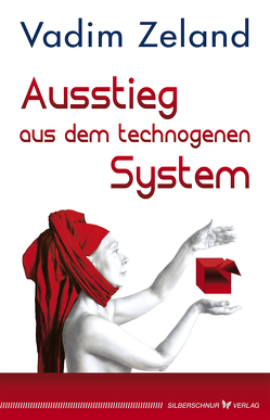 Ausstieg aus dem technogenen System von Zeland,  Vadim