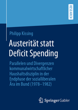 Austerität statt Deficit Spending von Kissing,  Philipp