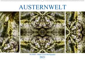 Austernwelt (Wandkalender 2021 DIN A2 quer) von - Nihat Uysal Photography,  NUPHO