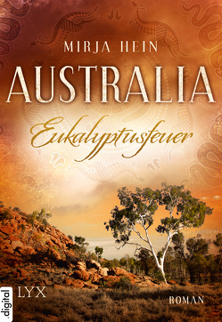 Australia – Eukalyptusfeuer von Hein,  Mirja