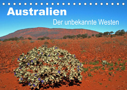 Australien – Der unbekannte Westen (Tischkalender 2023 DIN A5 quer) von Paszkowsky,  Ingo