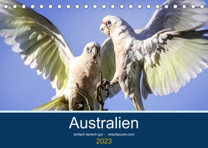 Australien – einfach tierisch gut (Tischkalender 2023 DIN A5 quer) von Bergwitz,  Uwe