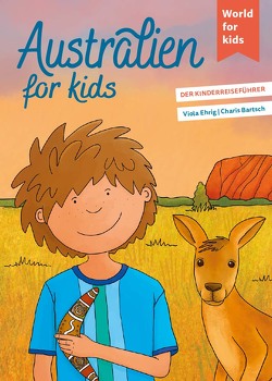 Australien for kids von Bartsch,  Charis, Ehrig,  Viola