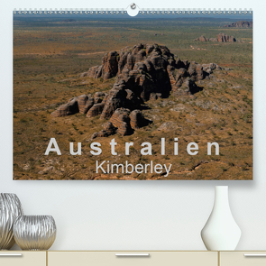 Australien – Kimberley (Premium, hochwertiger DIN A2 Wandkalender 2020, Kunstdruck in Hochglanz) von Knappmann,  Britta