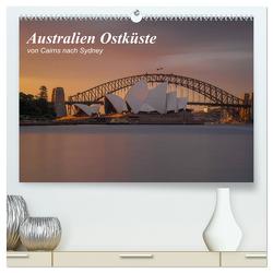 Australien Ostküste – von Cairns nach Sydney (hochwertiger Premium Wandkalender 2024 DIN A2 quer), Kunstdruck in Hochglanz von Zocher,  Fabian