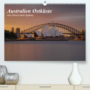 Australien Ostküste – von Cairns nach Sydney (Premium, hochwertiger DIN A2 Wandkalender 2023, Kunstdruck in Hochglanz) von Zocher,  Fabian