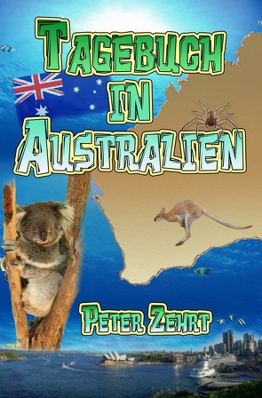 Australien Tagebuch Softcover von Zehrt,  Anne, Zehrt,  Peter