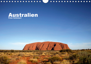Australien (Wandkalender 2021 DIN A4 quer) von Schickert,  Peter