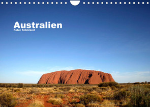 Australien (Wandkalender 2022 DIN A4 quer) von Schickert,  Peter