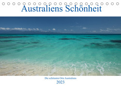 Australiens Schönheit (Tischkalender 2023 DIN A5 quer) von Viehmann,  Jiri