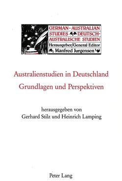 Australienstudien in Deutschland von Lamping,  Heinrich, Stilz,  Gerhard