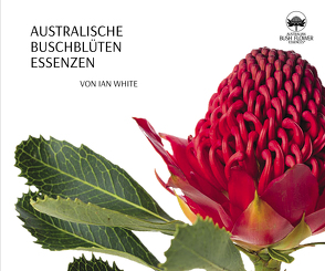 Australische Buschblüten Essenzen von Sann,  Carsten, White,  Ian