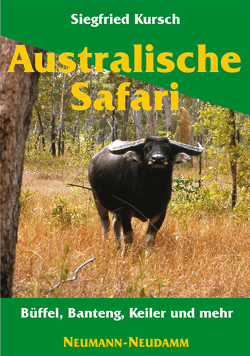 Australische Safari von Kursch,  Siegfried
