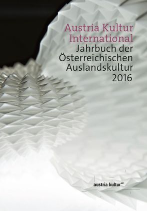 Austria Kultur International von Grilj,  Natascha, Indjein,  Teresa