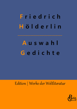Auswahl Gedichte von Gröls-Verlag,  Redaktion, Hölderlin,  Friedrich