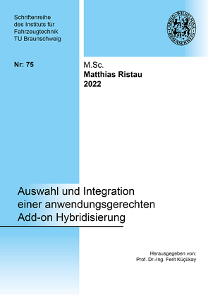 Auswahl und Integration einer anwendungsgerechten Add-on Hybridisierung von Ristau,  Matthias