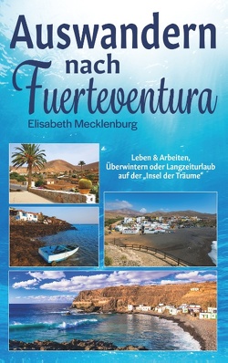 Auswandern nach Fuerteventura von Mecklenburg,  Elisabeth