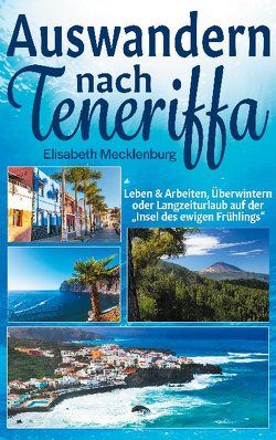 Auswandern nach Teneriffa von Mecklenburg,  Elisabeth