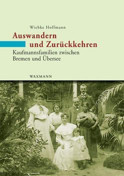 Auswandern und Zurückkehren von Hoffmann,  Wiebke