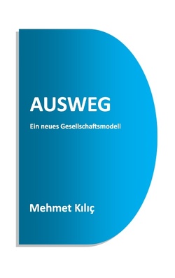 Ausweg von Kilic,  Mehmet