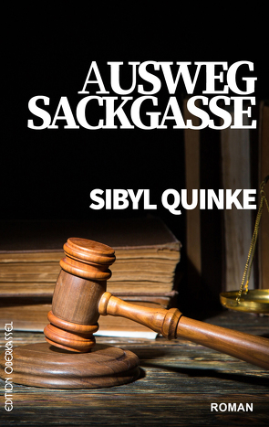 Ausweg Sackgasse von Quinke,  Sibyl