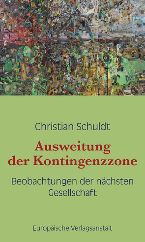 Ausweitung der Kontingenzzone von Schuldt,  Christian