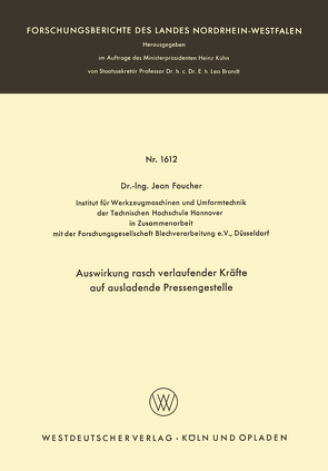 Auswirkung rasch verlaufender Kräfte auf ausladende Pressengestelle von Foucher,  Jean