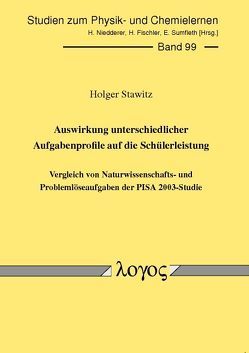 Auswirkung unterschiedlicher Aufgabenprofile auf die Schülerleistung von Stawitz,  Holger Christoph