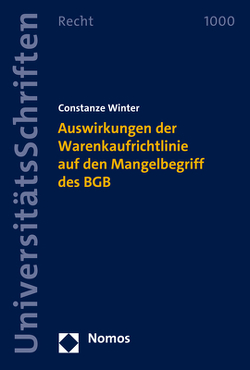 Auswirkungen der Warenkaufrichtlinie auf den Mangelbegriff des BGB von Winter,  Constanze