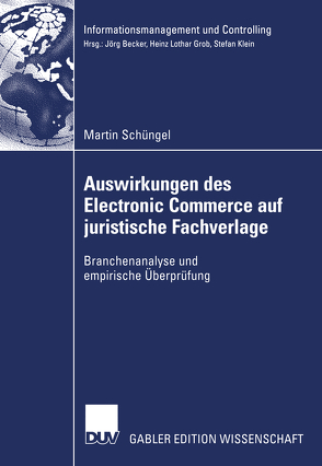 Auswirkungen des Electronic Commerce auf juristische Fachverlage von Schüngel,  Martin