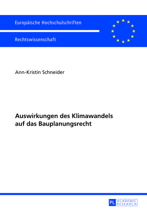 Auswirkungen des Klimawandels auf das Bauplanungsrecht von Schneider,  Ann-Kristin