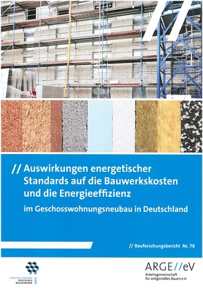 Auswirkungen energetischer Standards auf die Bauwerkskosten und die Energieeffizienz von Gniechwitz,  Timo, Walberg,  Dietmar