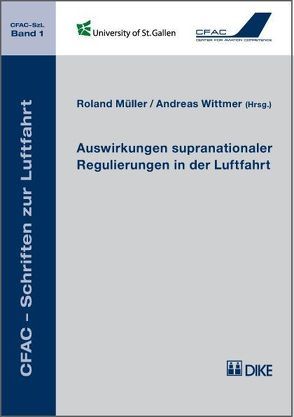 Auswirkungen supranationaler Regulierungen in der Luftfahrt von Mueller,  Roland, Wittmer,  Andreas