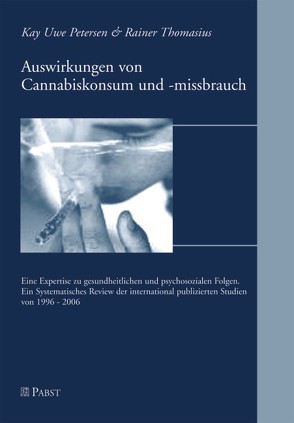 Auswirkungen von Cannabiskonsum und -missbrauch von Petersen,  Kay U, Thomasius,  Rainer