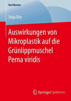 Auswirkungen von Mikroplastik auf die Grünlippmuschel Perna viridis von Rist,  Sinja