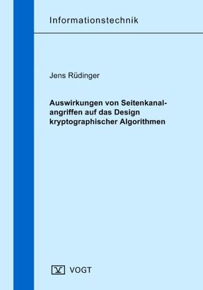 Auswirkungen von Seitenkanalangriffen auf das Design kryptographischer Algorithmen von Rüdinger,  Jens