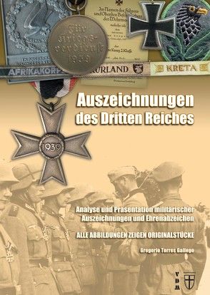Auszeichnungen des Dritten Reiches von Lauer,  Jaime P.K., Torres Gallego,  Gregorio