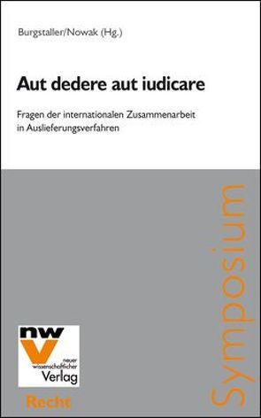 Aut dedere aut iudicare von Burgstaller,  Manfred, Nowak,  Manfred