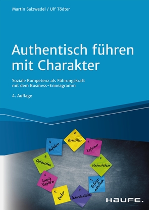 Authentisch führen mit Charakter von Salzwedel,  Martin, Tödter,  Ulf