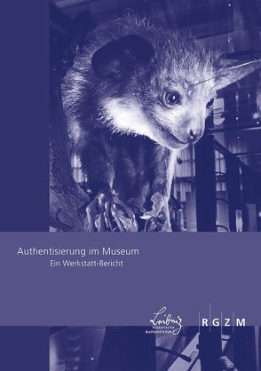 Authentisierung im Museum von Eser,  Thomas, Farrenkopf,  Michael, Kimmel,  Dominik, Saupe,  Arnim, Warnke,  Ursula