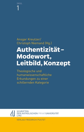 Authentizität – Modewort, Leitbild, Konzept von Kreutzer,  Ansgar, Niemand,  Christoph