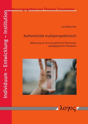 Authentizität multiperspektivisch von Maschke,  Lara