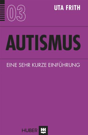 Autismus von Frith,  Uta, Neubauer,  Jürgen