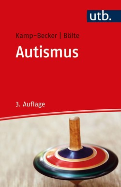 Autismus von Bölte,  Sven, Kamp-Becker,  Inge