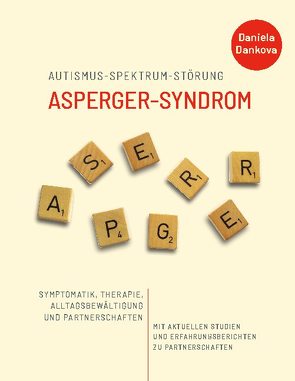 Autismus-Spektrum-Störung: Asperger-Syndrom von Dankova,  Daniela