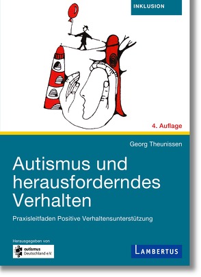 Autismus und herausforderndes Verhalten von Theunissen,  Georg