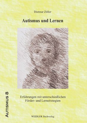 Autismus und Lernen von Zöller,  Dietmar, Zöller,  Marlies